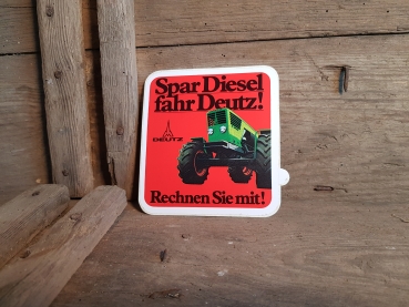 Aufkleber Deutz "Spar Diesel fahr Deutz" Nr. 16