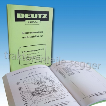 Betriebsanleitung und Ersatzteilliste für Deutz F 1 L 712/1