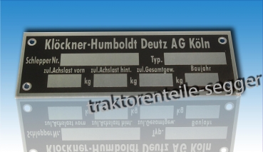 Typenschild Deutz Achslast zul. Gesamtgewicht Typ Schlepper Nr. klein